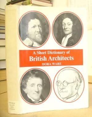 Seller image for A Short Dictionary Of British Architects With An Introduction On The Character Of The Architect for sale by Eastleach Books