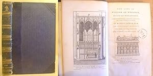 The Life Of William Of Wykeham, Bishop Of Winchester. Collected From Records, Registers, Manuscri...