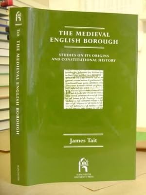 Bild des Verkufers fr The Medieval English Borough - Studies On Its Origins And Constitutional History zum Verkauf von Eastleach Books