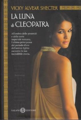 Bild des Verkufers fr La Luna di Cleopatra zum Verkauf von Studio Bibliografico di M.B.