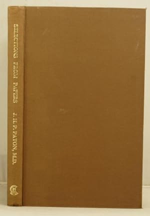 Selections from the Published Papers of the late J.H.P. Paton, Esq., M.D.