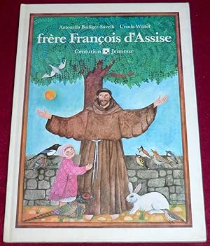 Image du vendeur pour FRERE FRANCOIS D'ASSISE mis en vente par LE BOUQUINISTE