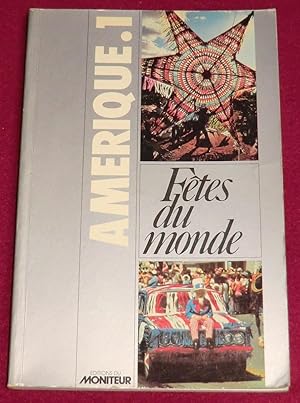 Seller image for Ftes du monde - AMERIQUE.1 for sale by LE BOUQUINISTE