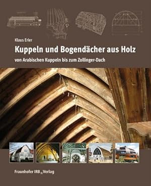 Seller image for Kuppeln und Bogendcher aus Holz for sale by BuchWeltWeit Ludwig Meier e.K.