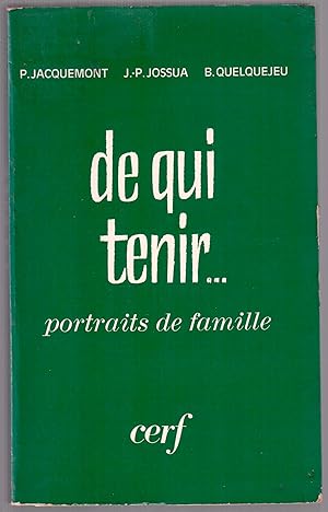 Imagen del vendedor de De qui tenir. Portraits de famille a la venta por LibrairieLaLettre2