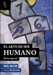 Imagen del vendedor de EL ARTE DE SER HUMANO (En la empresa) a la venta por KALAMO LIBROS, S.L.