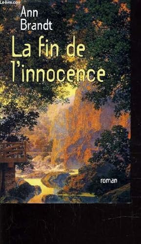 Image du vendeur pour LA FIN DE L'INNOCENCE. mis en vente par Le-Livre