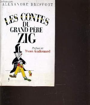 Image du vendeur pour LES CONTES DU GRAND PERE ZIG. mis en vente par Le-Livre