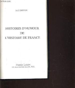 Seller image for HISTOIRE D'HUMOUR DE L'HISTOIRE DE FRANCE. for sale by Le-Livre