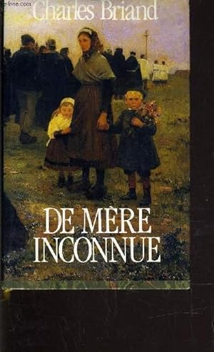 Seller image for DE MERE INCONNUE. for sale by Le-Livre