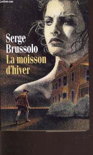 Image du vendeur pour LA MOISSON D'HIVER. mis en vente par Le-Livre