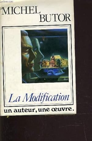 Bild des Verkufers fr LA MODIFICATION. zum Verkauf von Le-Livre