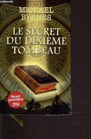 Bild des Verkufers fr LE SECRET DU DIXIEME TOMBEAU. zum Verkauf von Le-Livre