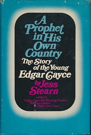 A Prophet in His Own Country: The Story of the Young Edgar Cayce.