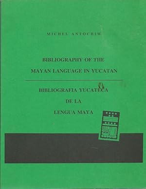 Imagen del vendedor de Bibliography of the Mayan Language in Yucatan a la venta por Charles Lewis Best Booksellers