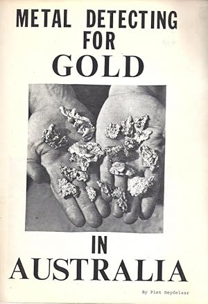 Immagine del venditore per Metal Detecting For Gold in Australia venduto da Charles Lewis Best Booksellers