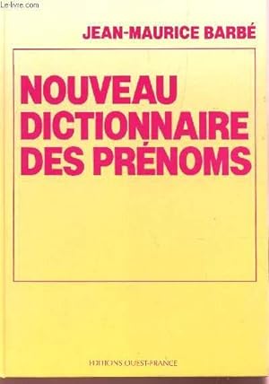 Bild des Verkufers fr NOUVEAU DCITIONNAIRE DES PRENOMS. zum Verkauf von Le-Livre