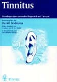 Tinnitus. Grundlagen einer rationalen Diagnostik und Therapie