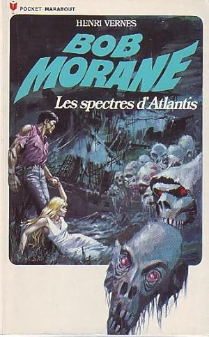 Bob Morane - Les spectres d'Atlantis -