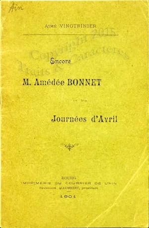 Encore M. Amedee Bonnet et les journées d'Avril.