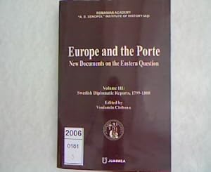 Imagen del vendedor de Europe and the Porte. New Documents on the Eastern Question. Volume 3: Swedish Diplomatic Reports, 1799-1808. a la venta por Antiquariat Bookfarm