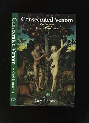 Consecrated Venom: The Serpent and the Tree of Knowledge