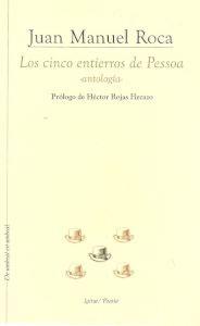 Imagen del vendedor de LOS CINCO ENTIERROS DE PESSOA -antologa- a la venta por KALAMO LIBROS, S.L.