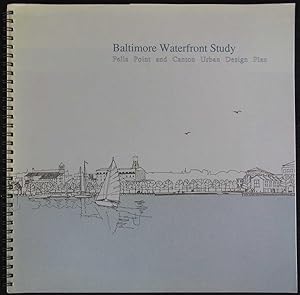 Baltimore Waterfront Study : Fells Point and Canton Urban Design Plan