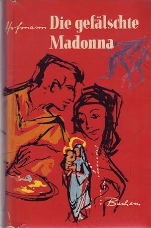 Imagen del vendedor de Die geflschte Madonna, Roman. a la venta por Online-Buchversand  Die Eule