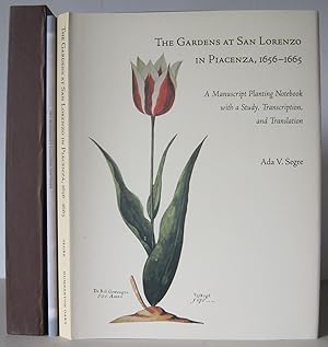 Seller image for The Gardens at San Lorenzo in Piacenza 1656-1665. A Manuscript Planting Notebook with a Study, Transcription, and Translation. for sale by David Strauss