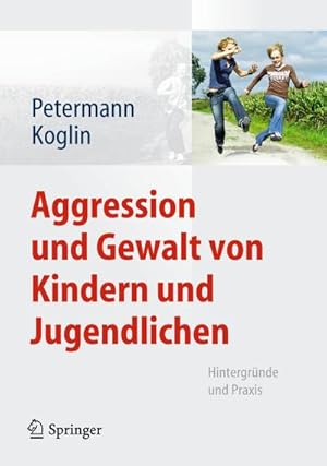 Seller image for Aggression und Gewalt von Kindern und Jugendlichen for sale by BuchWeltWeit Ludwig Meier e.K.