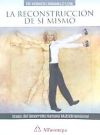 Seller image for La reconstruccin de s mismo: bases del desarrollo humano multidimensional for sale by Agapea Libros
