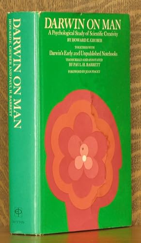 Immagine del venditore per DARWIN ON MAN, A PSYCHOLOGICAL STUDY OF SCIENTIFIC CREATIVITY, TOGETHER WITH DARWIN'S EARLY AND UNPUBLISHED NOTEBOOKS venduto da Andre Strong Bookseller