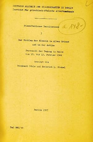 Bild des Verkufers fr Das Problem der Klassik im Alten Orient und in der Antike. Protokoll der Tagung in halle vom 10. bis 12. Februar 1966. zum Verkauf von Fundus-Online GbR Borkert Schwarz Zerfa