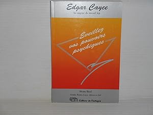 Edgar Cayce Eveillez vos pouvoirs psychiques