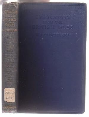 Image du vendeur pour Emigration from the British Isles: With Special Reference to the Development of the Overseas Dominions mis en vente par Renaissance Books, ANZAAB / ILAB