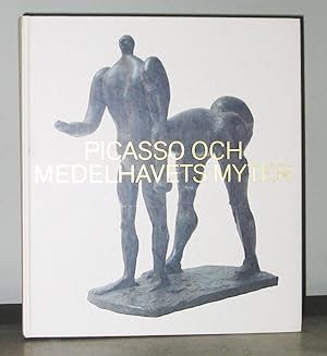 Seller image for Picasso och Medelhavets Myter for sale by Exquisite Corpse Booksellers