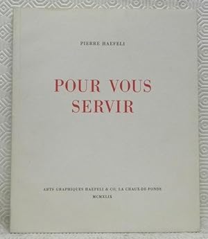 Seller image for Pour vous servir. for sale by Bouquinerie du Varis