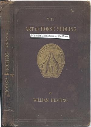 The Art of Horse-Shoeing A Manual for Farriers