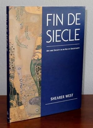 Seller image for Fin De Siecle: Art and Society in an Age of Uncertainty for sale by Whiting Books