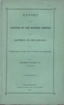 Report on the Location of the Western Portion of the Baltimore and Ohio Rail-Road, to a Committee...
