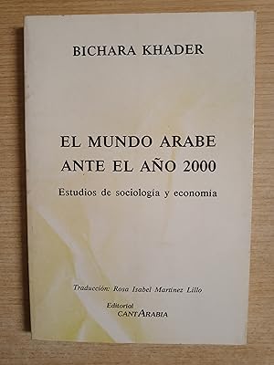 Imagen del vendedor de EL MUNDO ARABE ANTE EL AO 2000 (Estudios de sociologia y economia) a la venta por Gibbon Libreria