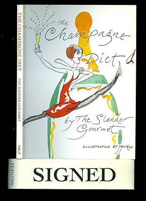 Seller image for The Champagne Diet by the Slender Gourmet [Signed] for sale by Little Stour Books PBFA Member