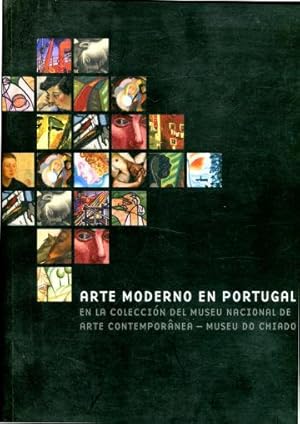 ARTE MODERNO EN PORTUGAL EN LA COLECCIÓN DEL MUSEU NACIONAL DE ARTE CONTEMPORANEA-MUSEU DO CHIADO.