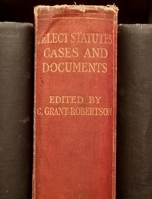 Seller image for Select Statutes Cases and Documents to Illustrate English Constitutional History, 1660-1832 with Additional Matter on Irish and Canadian Documents (1830-1931) for sale by N. Marsden