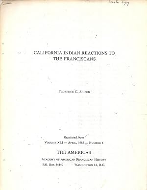 Seller image for California Indian Reactions to the Franciscans Reprinted from Volume XLI, April 1985, No. 4 The Americas, Academy American Franciscan History. for sale by Charles Lewis Best Booksellers