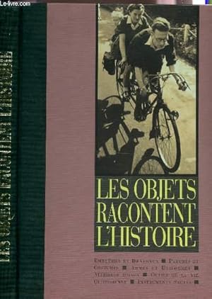 Bild des Verkufers fr LES OBJETS RACONTENT L'HISTOIRE / LA MEMOIRE DE L'HUMANITE. zum Verkauf von Le-Livre