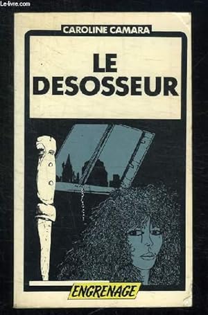 Seller image for LE DESOSSEUR. for sale by Le-Livre