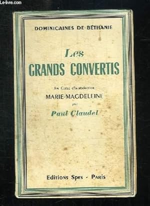 Seller image for LES GRANDS CONVERTIS. for sale by Le-Livre