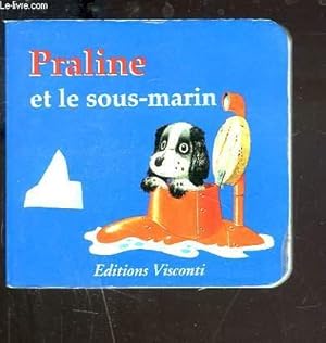 Bild des Verkufers fr PRALINE ET LE SOUS-MARIN zum Verkauf von Le-Livre